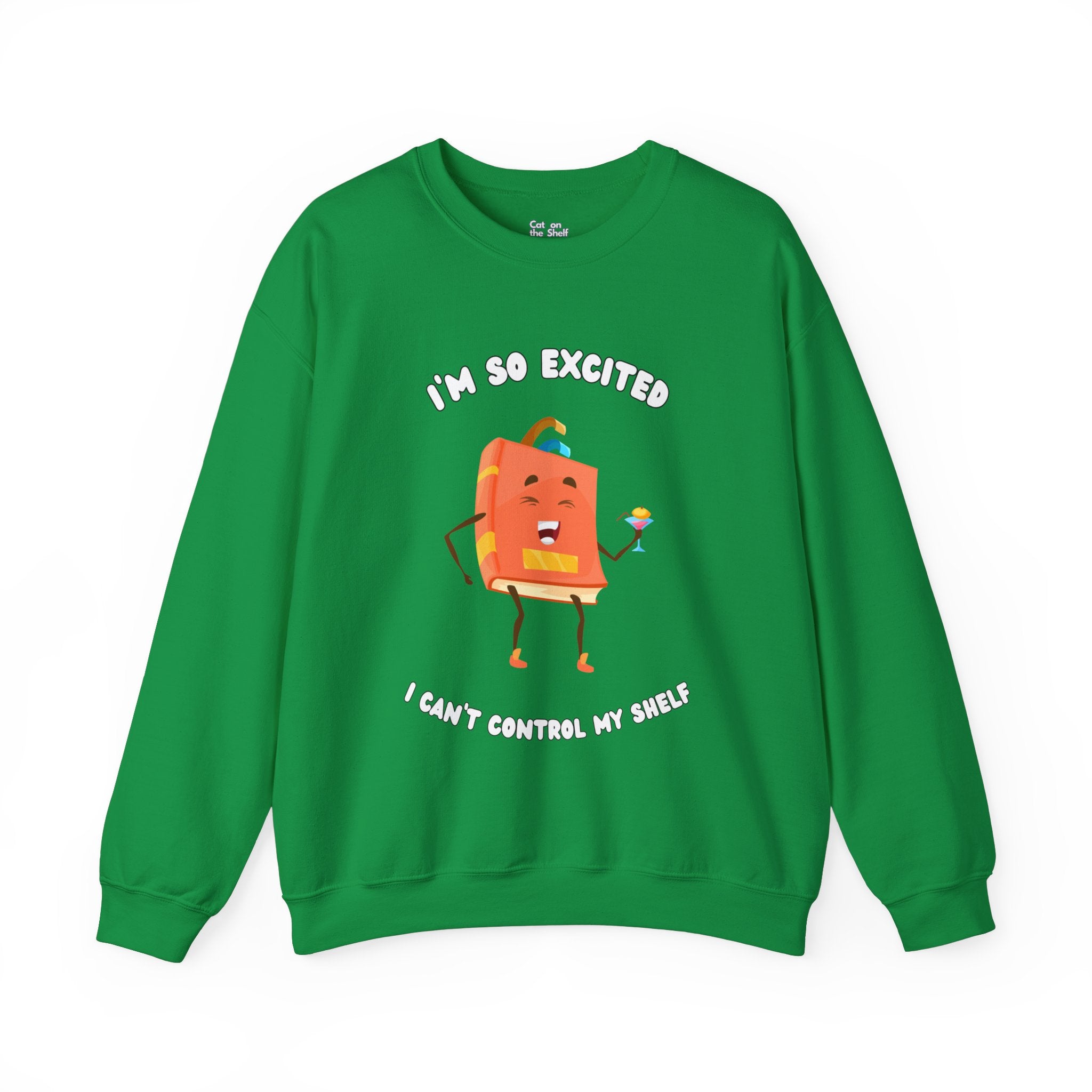 I'm So Excited I Can't Control My Shelf Martini Unisex Heavy Blend™ Crewneck Sweatshirt