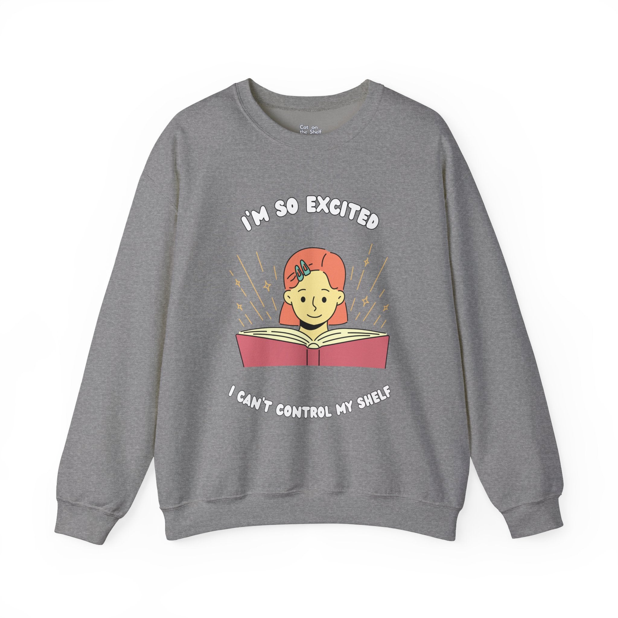 I'm So Excited I Can't Control My Shelf Reading Girl Unisex Heavy Blend™ Crewneck Sweatshirt