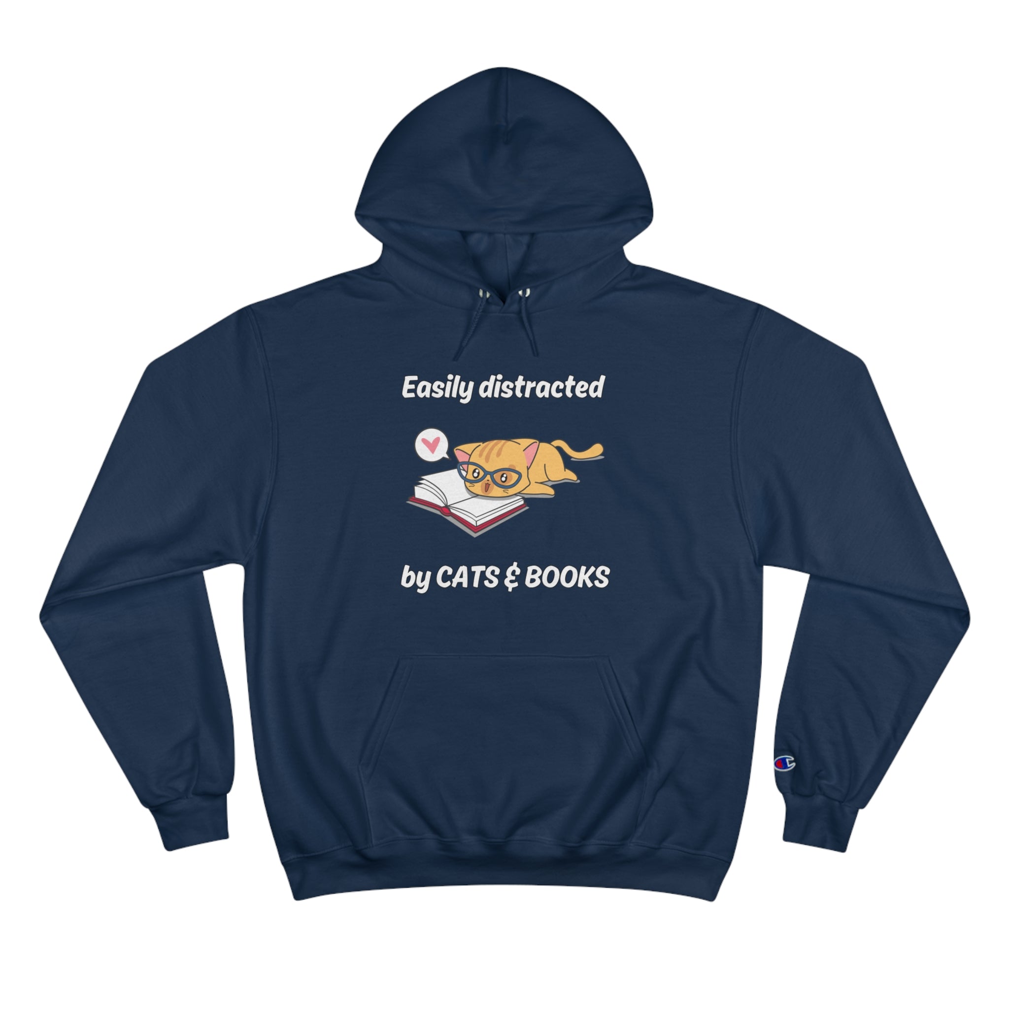 Easily Distracted By Cats & Books Champion Hoodie