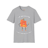 I'm So Excited I Can't Control My Shelf Martini Book Unisex Softstyle T-Shirt