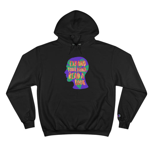 Expand Your Mind Read A Book Champion Hoodie