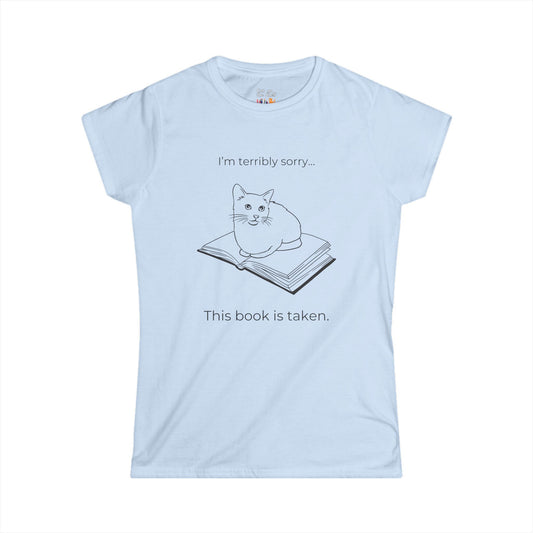 This Book Is Taken Cat on Book Women's Soft Tee