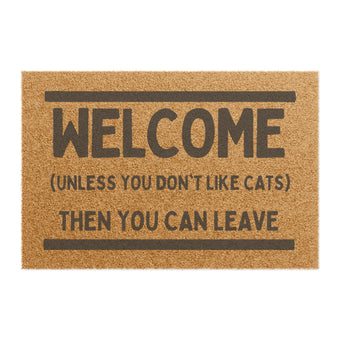 Welcome Unless You Don't Like Cats Welcome Door Mat