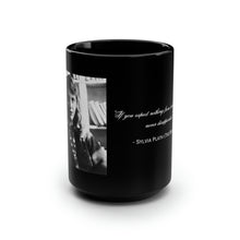 Sylvia Plath "If you expect nothing..." Quote 15oz Coffee Mug