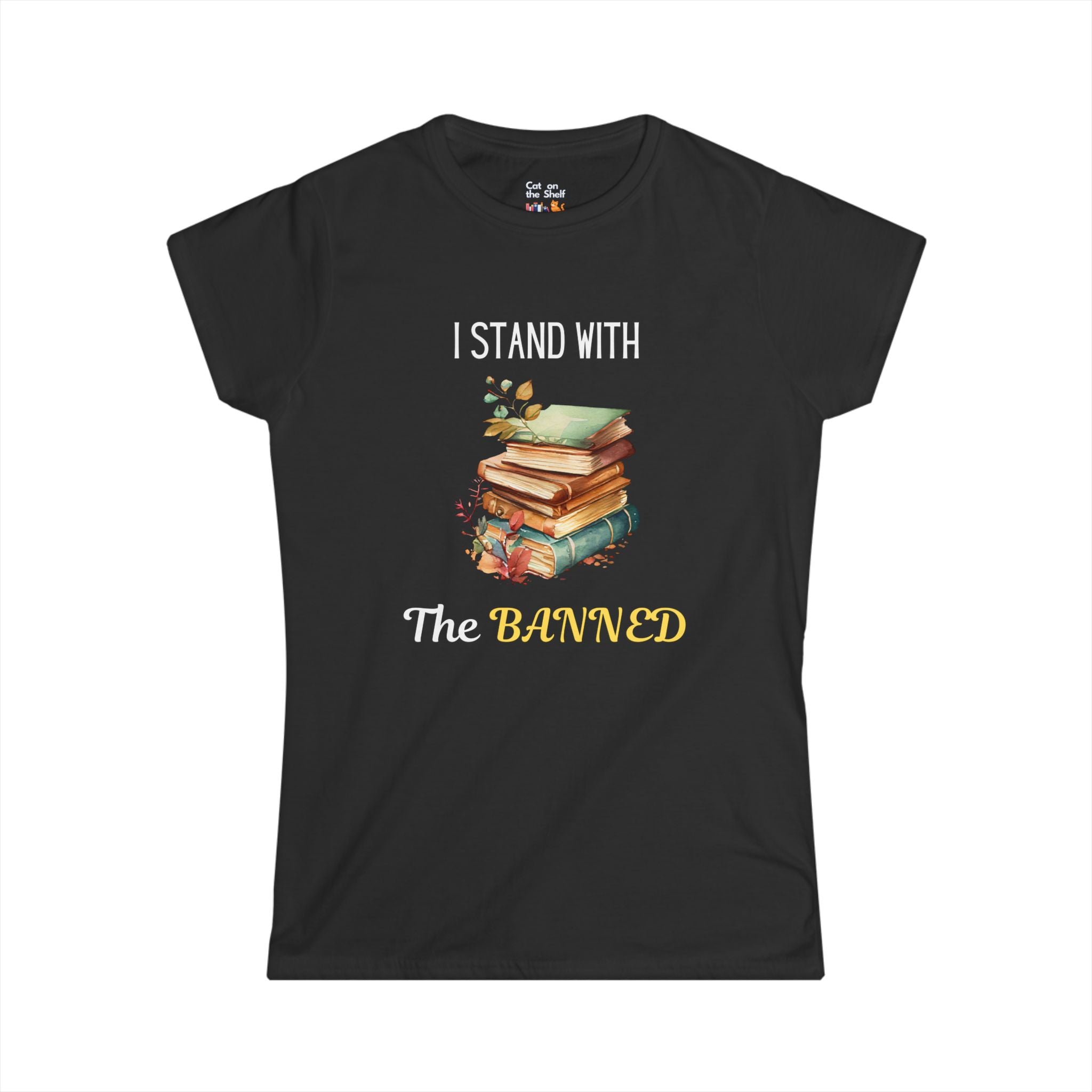 I Stand With the Banned Women's Soft Tee