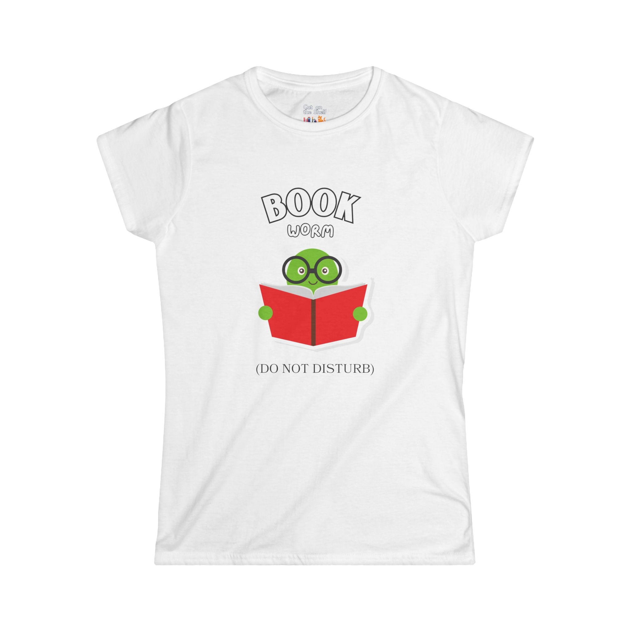 Book Worm (DO NOT DISTURB) Women's Soft Tee