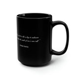 Franz Kafka "Many a book..." Quote 15oz Coffee Mug