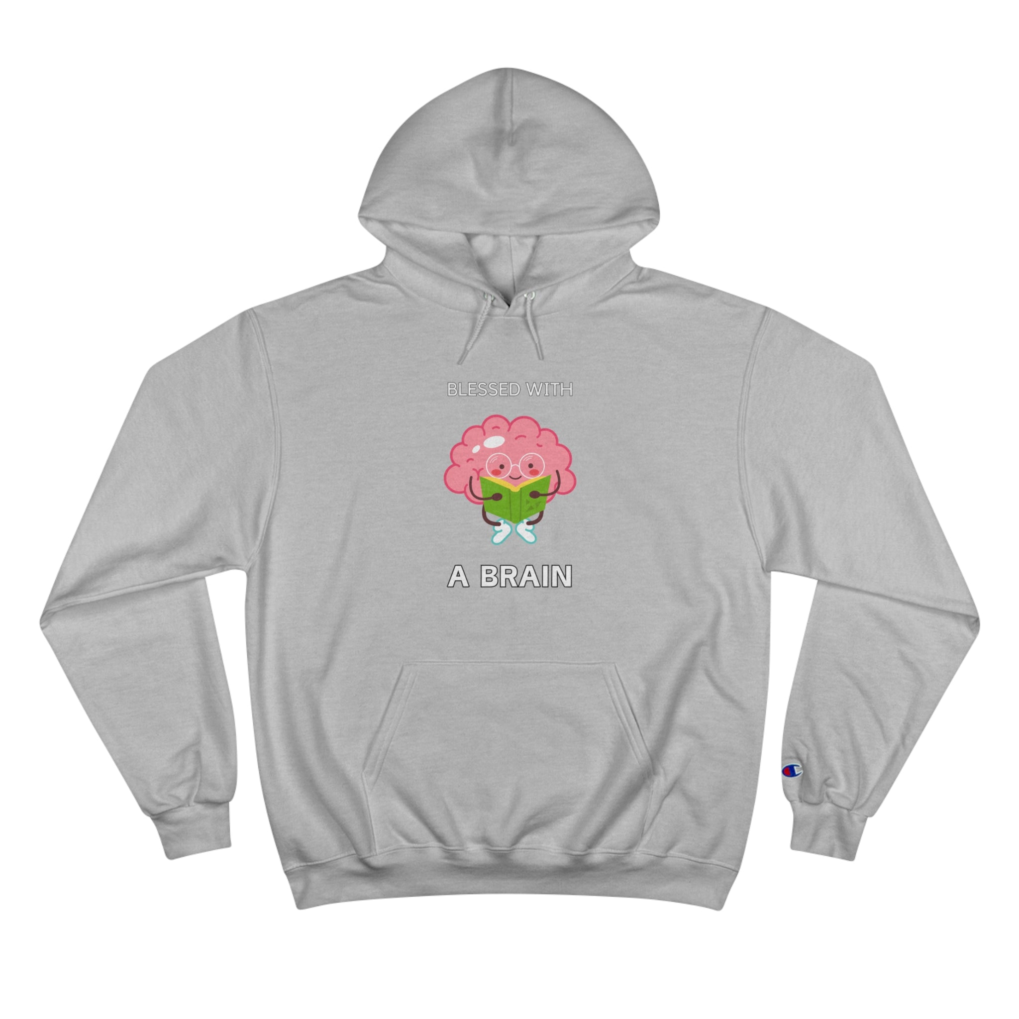 Blessed With A Brain Big Brain Champion Hoodie