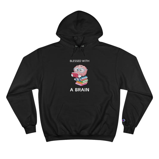 Blessed With A Brain Reading Brain Champion Hoodie