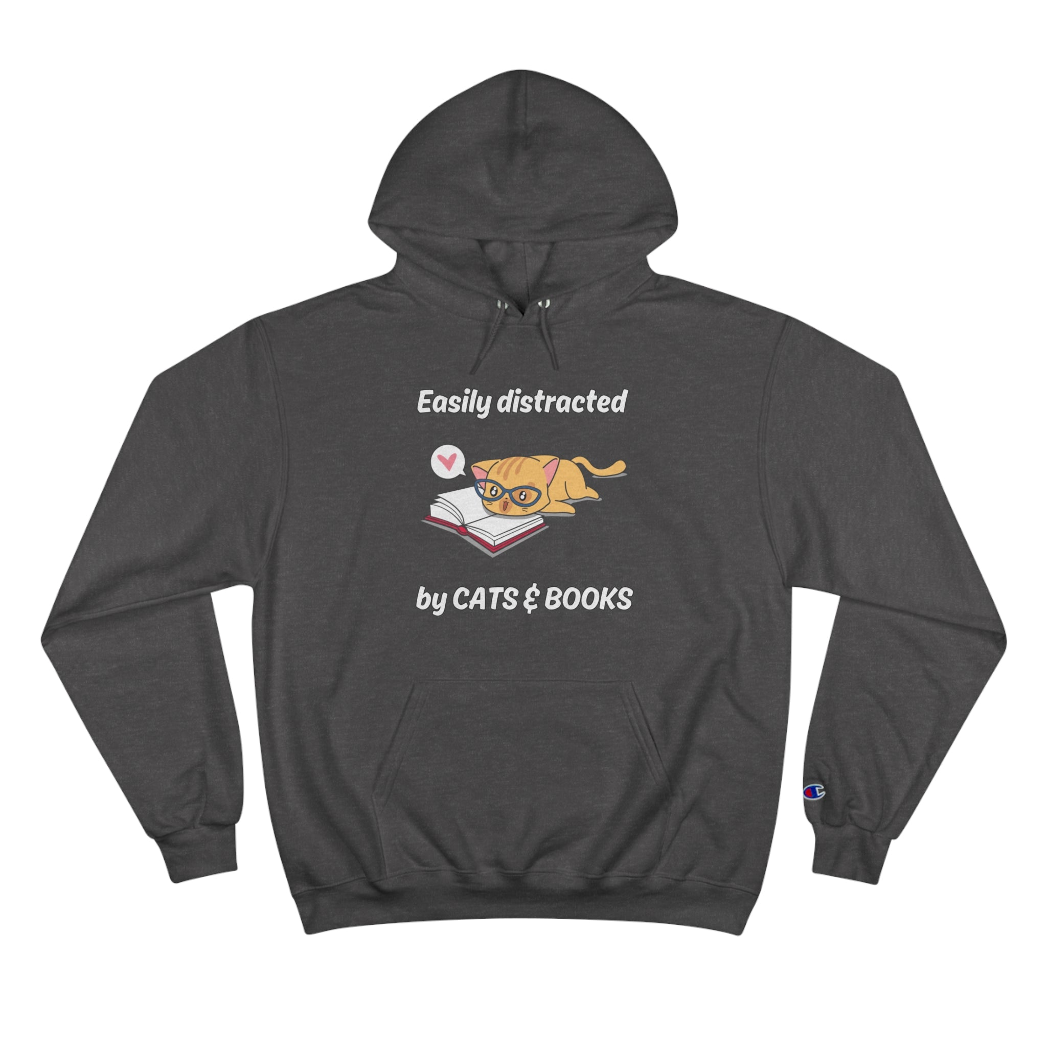 Easily Distracted By Cats & Books Champion Hoodie