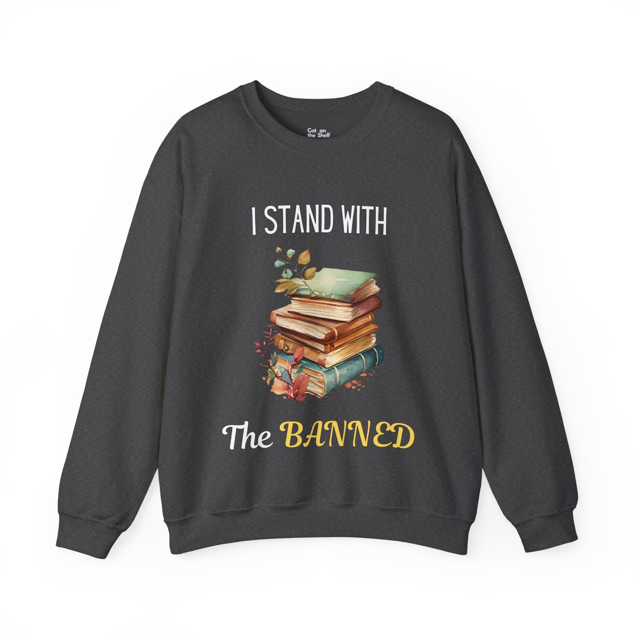 I Stand With the Banned Unisex Heavy Blend™ Crewneck Sweatshirt