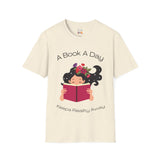 A Book A Day Keeps Reality Away Dreamy Girl Unisex Softstyle T-Shirt