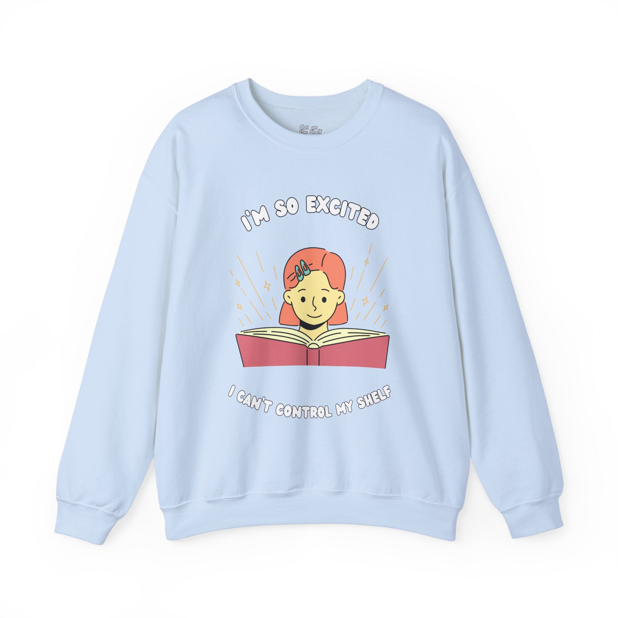 I'm So Excited I Can't Control My Shelf Reading Girl Unisex Heavy Blend™ Crewneck Sweatshirt