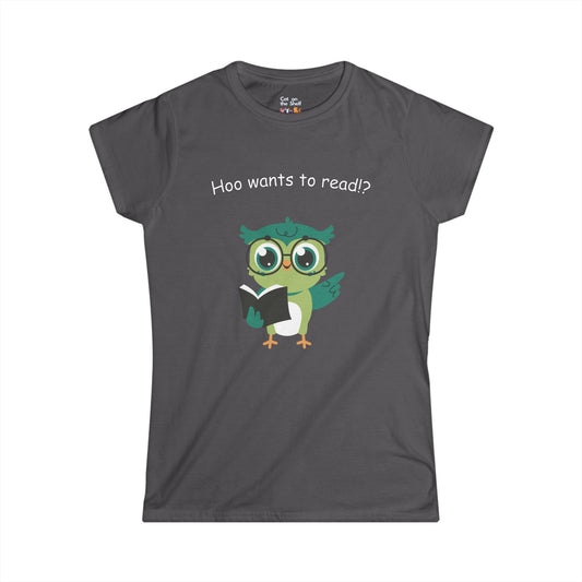 Who Hoo Wants to Read? Owl with Book Women's Soft Tee