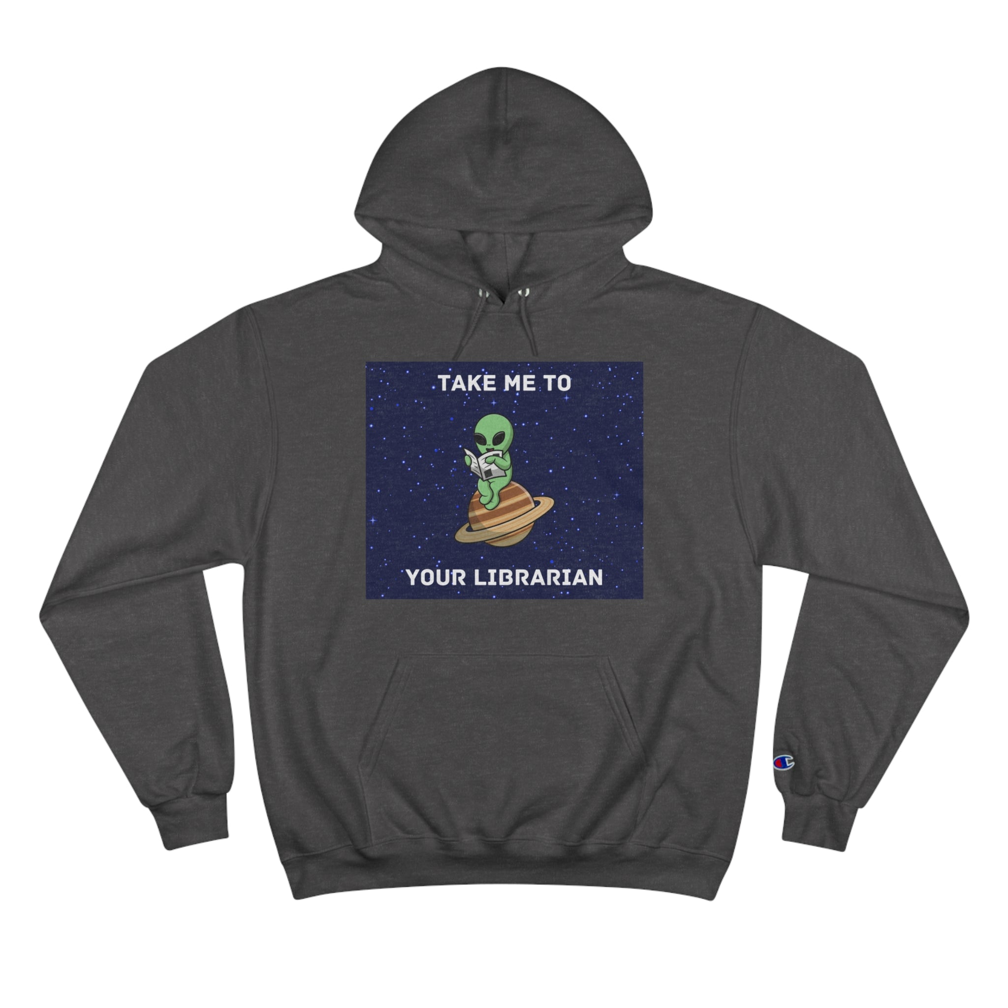 Take Me To Your Librarian Alien Reading Book Champion Hoodie