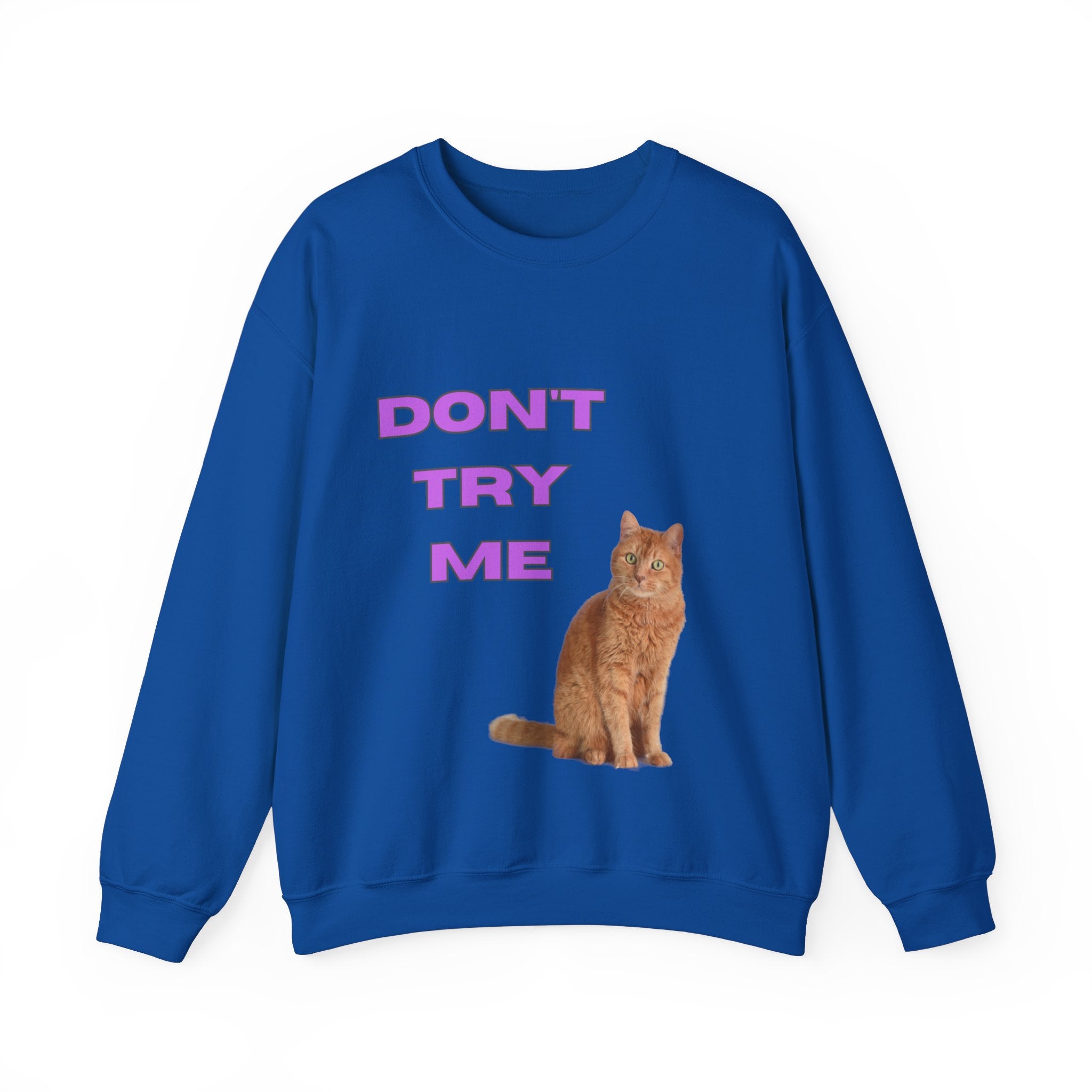 Don't Try Me Orange Cat Unisex Heavy Blend™ Crewneck Sweatshirt