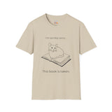 This Book Is Taken Cat on Book Unisex Softstyle T-Shirt