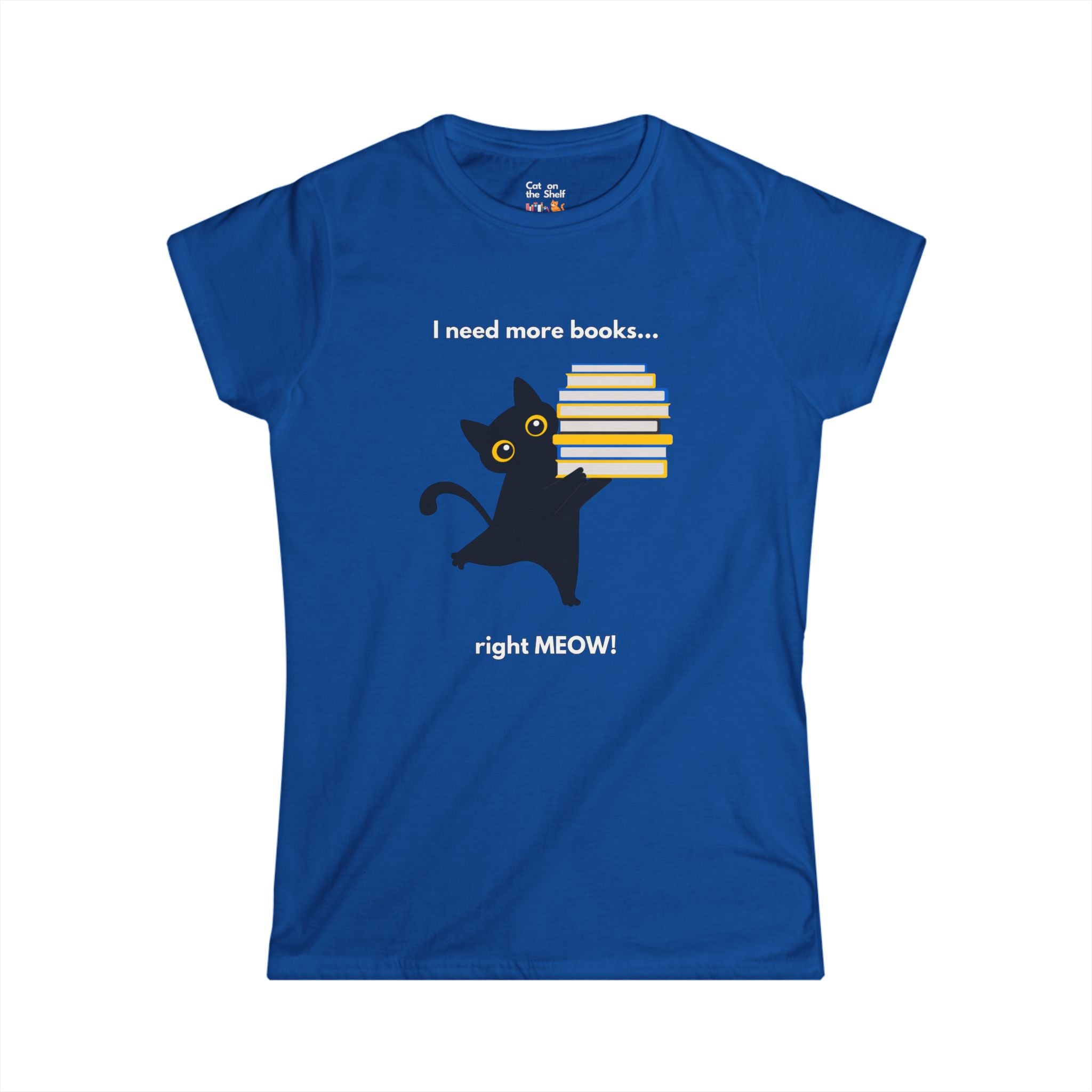 I Need More Books Right Meow Black Cat Women's Soft Tee