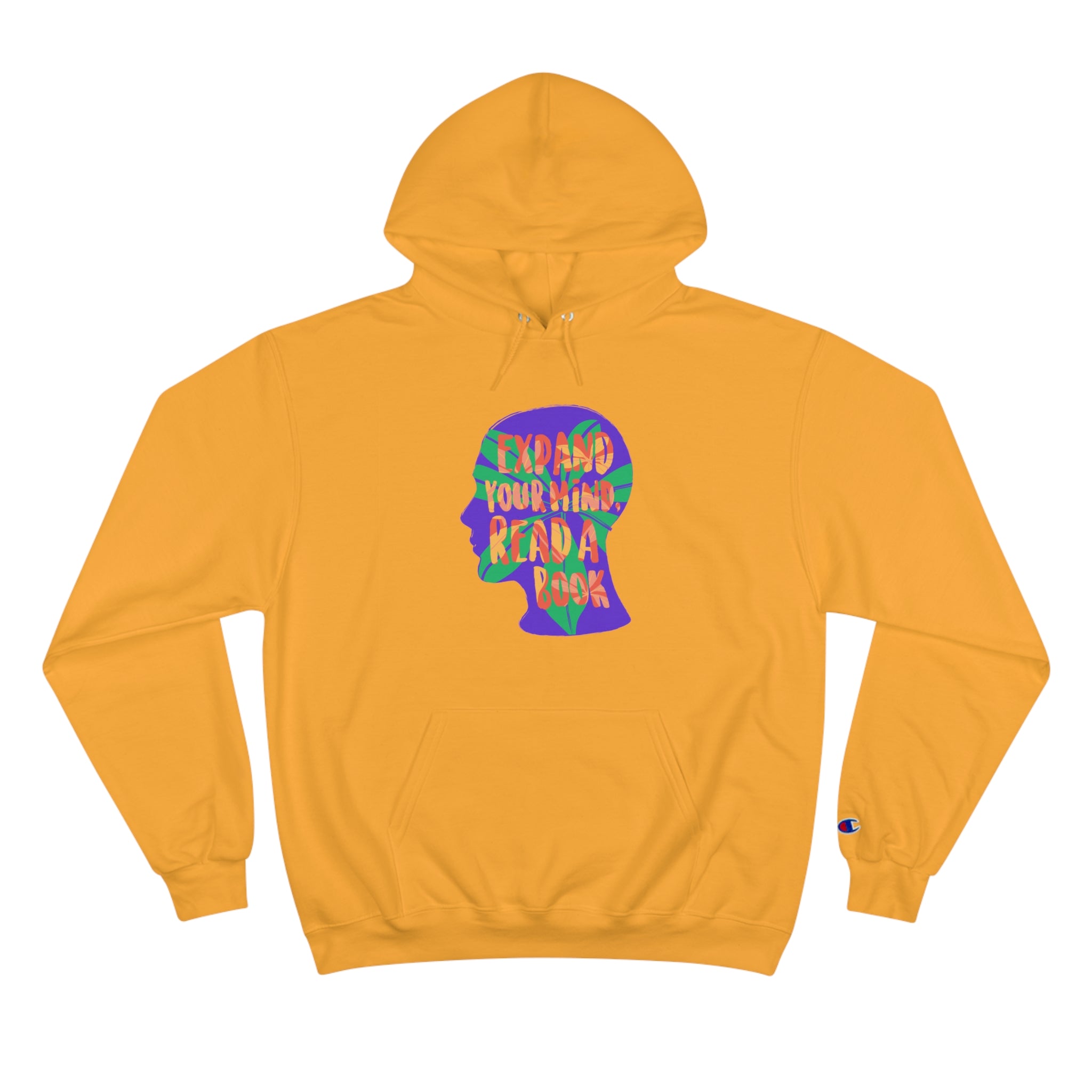 Expand Your Mind Read A Book Champion Hoodie