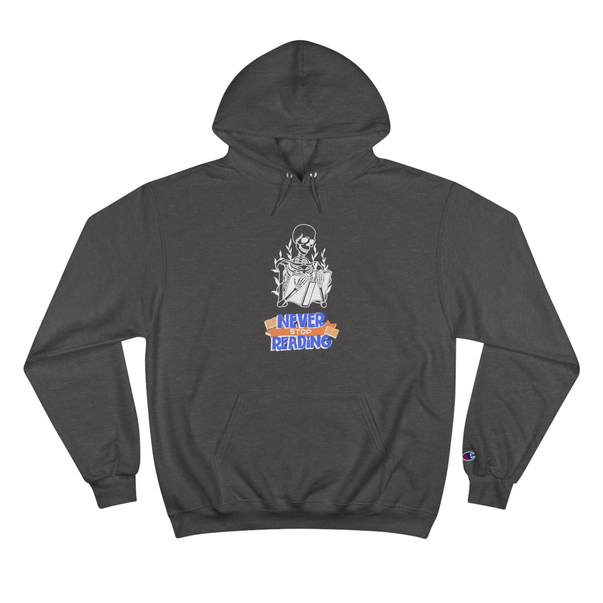 Never Stop Reading Skeleton with Book Champion Hoodie