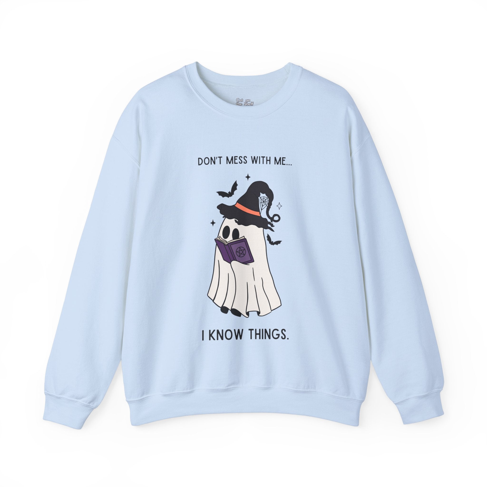 Don't Mess With Me I Know Things Ghost Unisex Heavy Blend™ Crewneck Sweatshirt