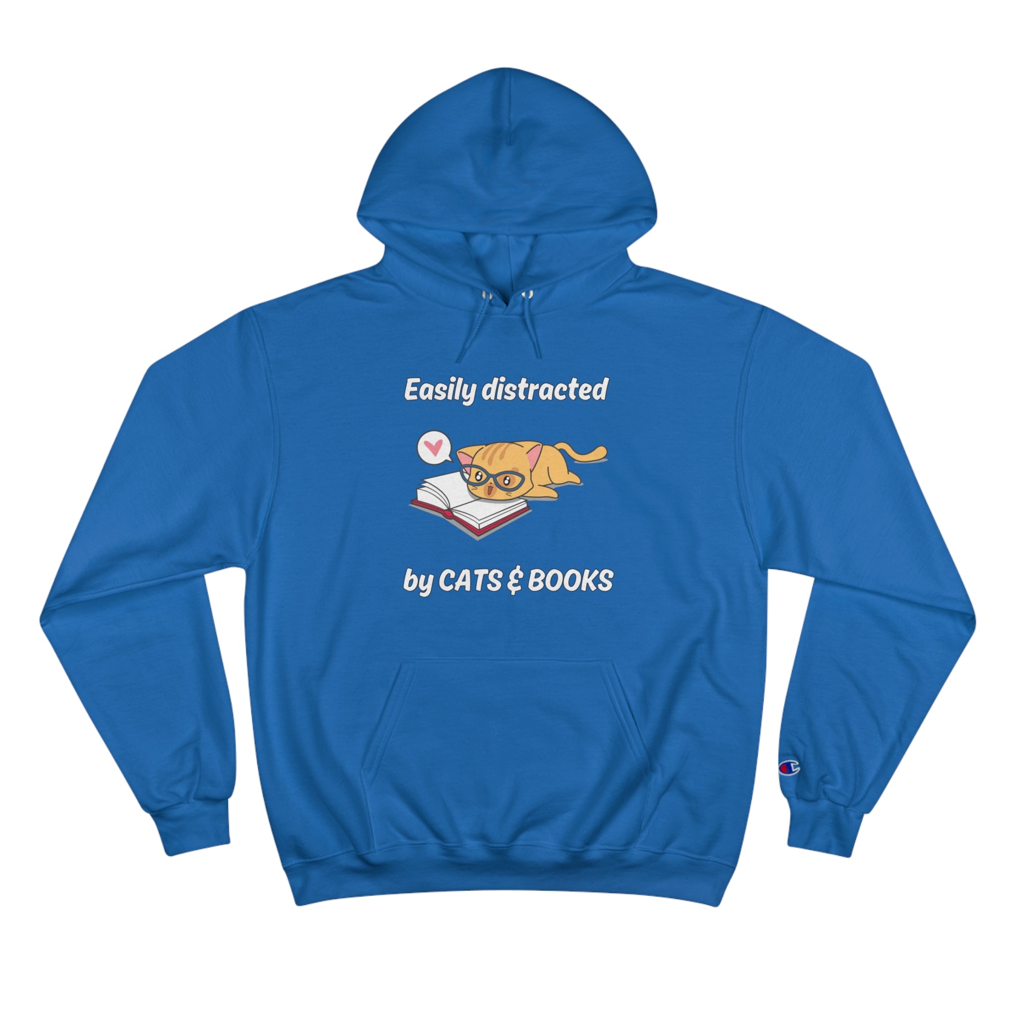 Easily Distracted By Cats & Books Champion Hoodie