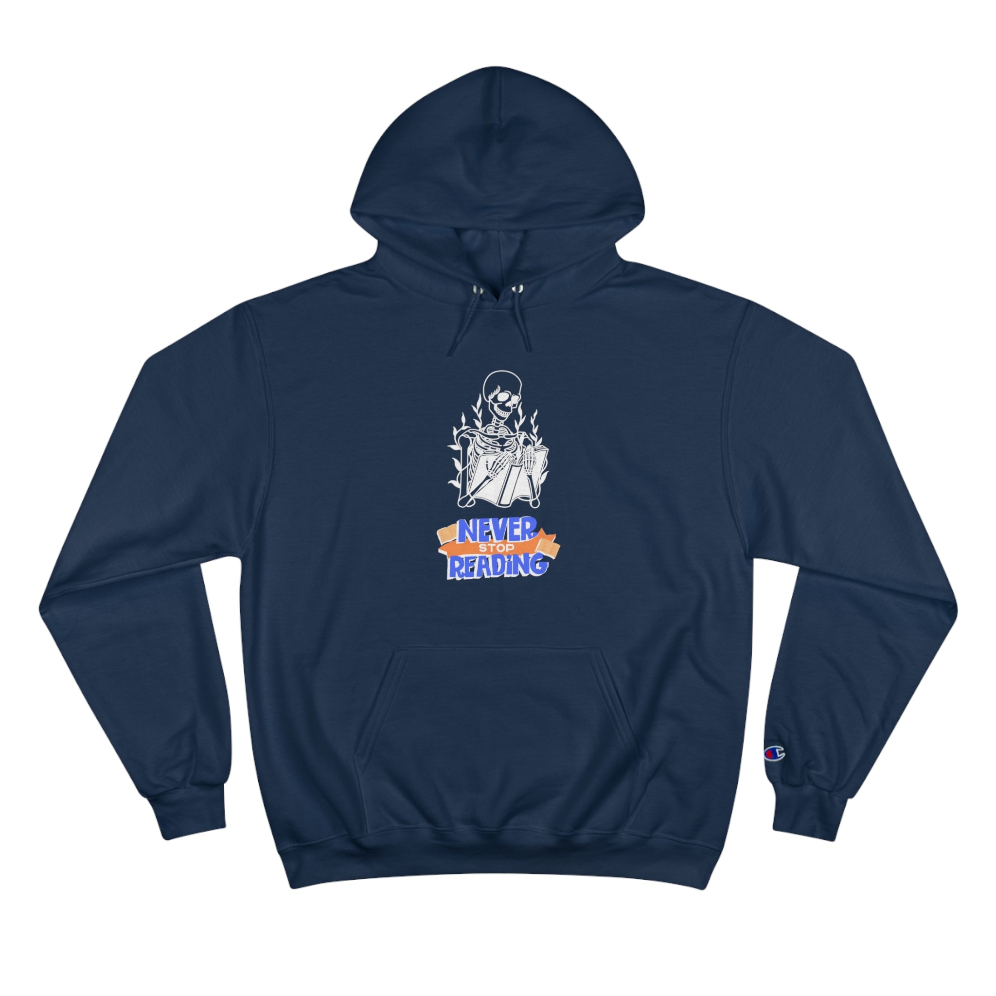 Never Stop Reading Skeleton with Book Champion Hoodie