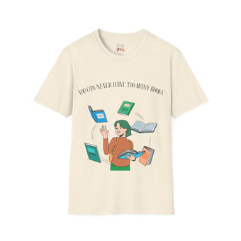 You Can Never Have Too Many Books Unisex Softstyle T-Shirt