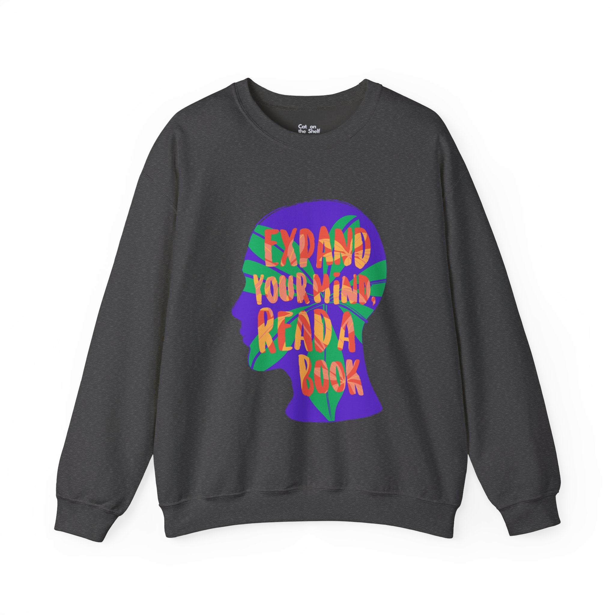 Expand Your Mind Read A Book Unisex Heavy Blend™ Crewneck Sweatshirt