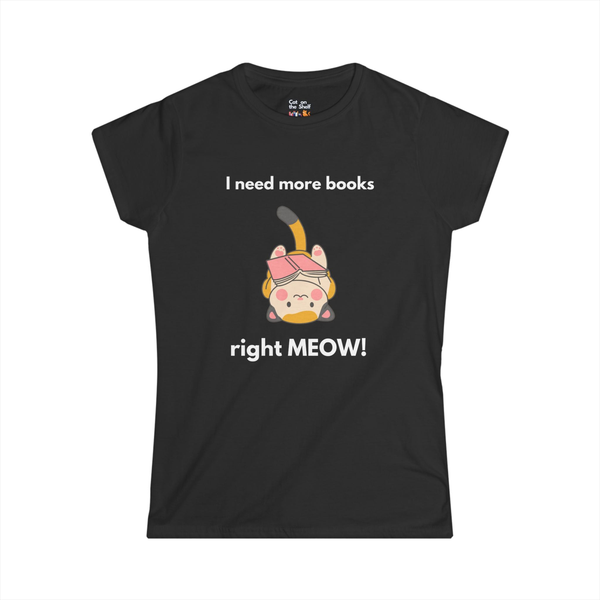 I Need More Books Right Meow Orange Cat Women's Soft Tee