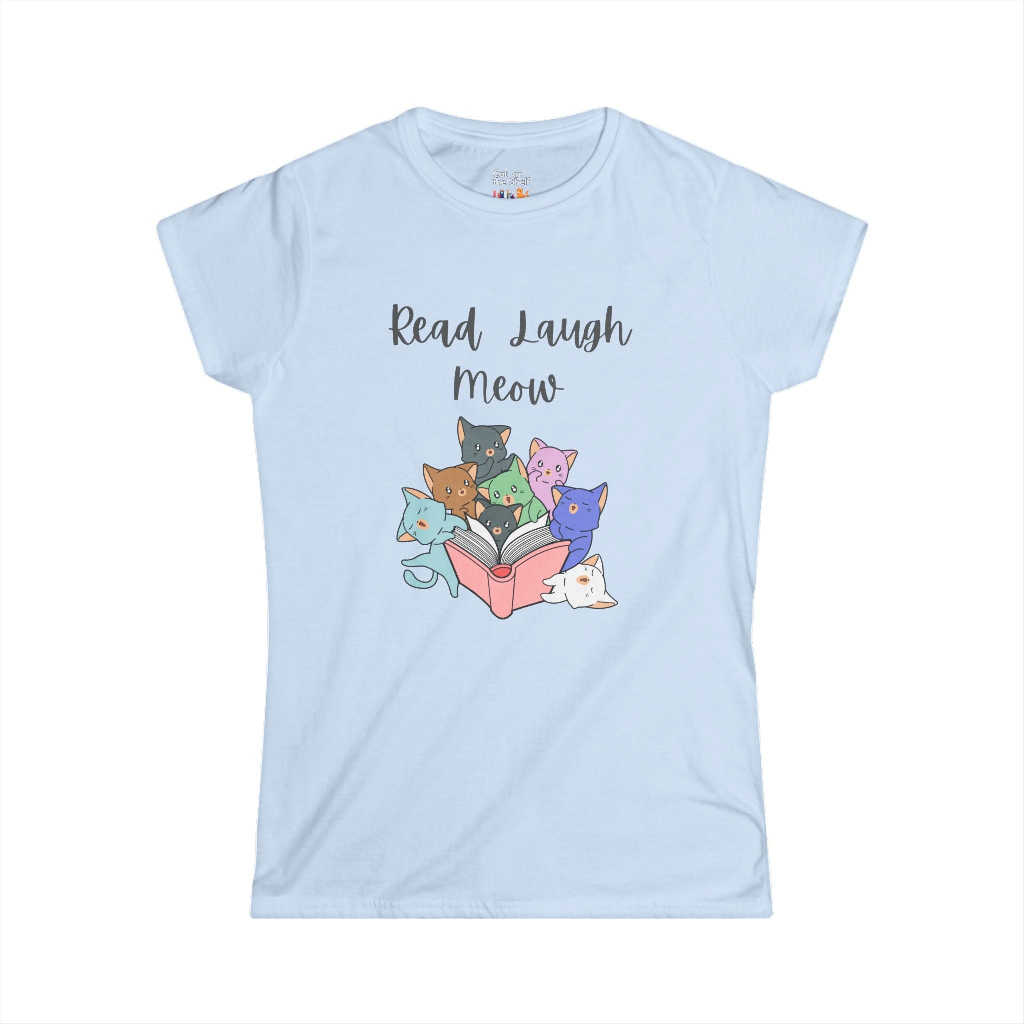 Read Laugh Meow Cute Cats Kittens Reading Women's Soft Tee