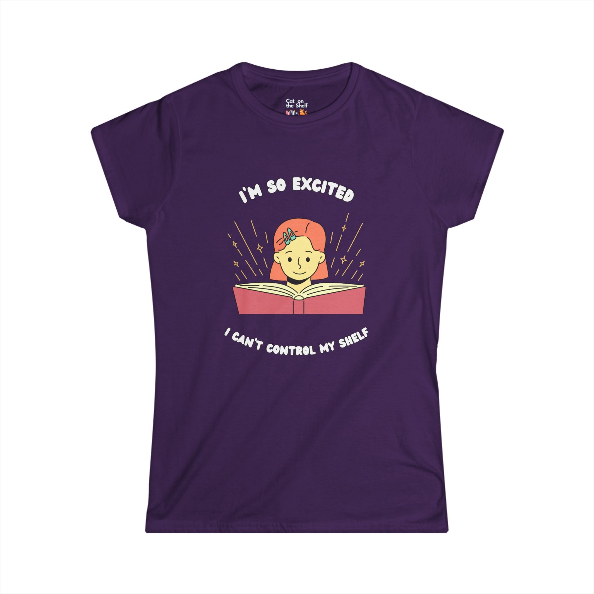 I'm So Excited I Can't Control My Shelf Reading Girl Women's Soft Tee