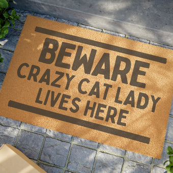 Beware Crazy Cat Lady Lives Here Welcome Door Mat