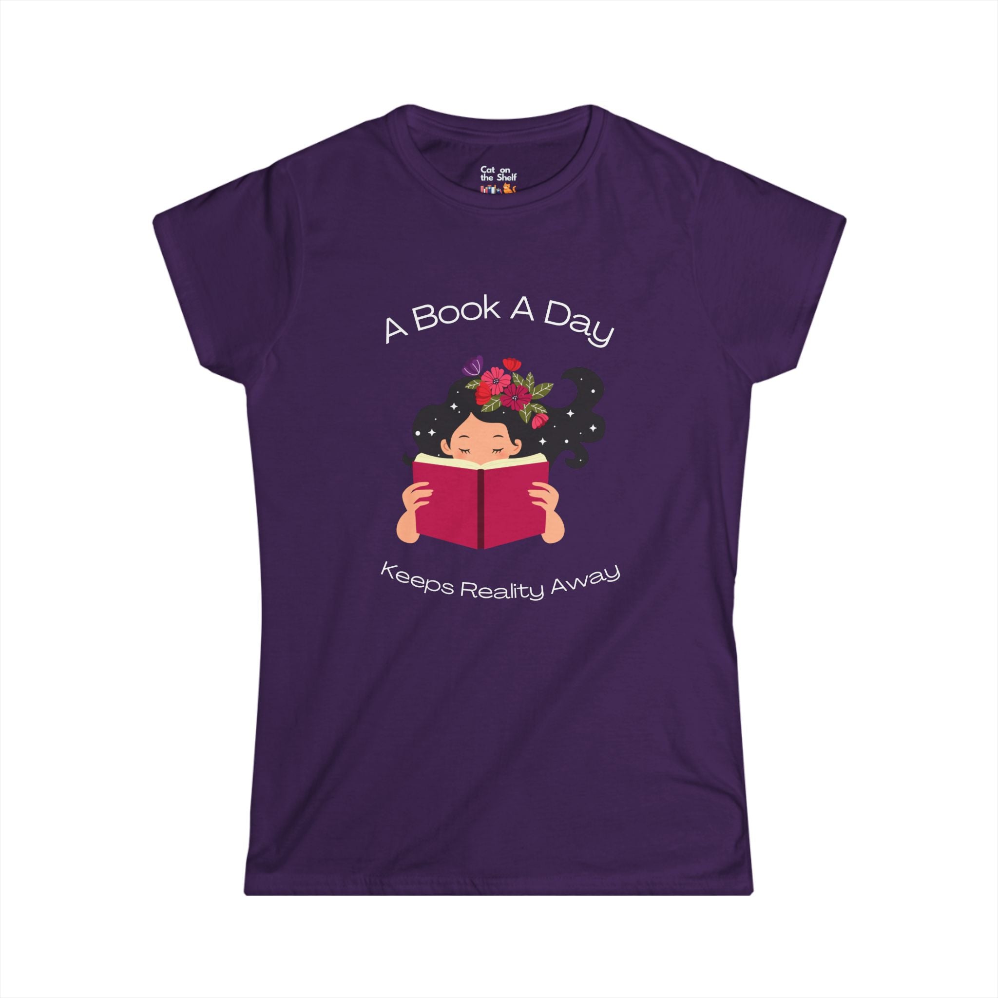 A Book A Day Keeps Reality Away Dreamy Girl Women's Soft Tee