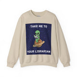 Take Me To Your Librarian Alien Reading Book Unisex Heavy Blend™ Crewneck Sweatshirt